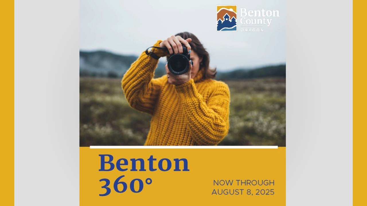 Person in a yellow sweater taking a photo with a camera, with text about an event in Benton County, Oregon. Transcribed Text: Benton County OREGON Benton 360° NOW THROUGH AUGUST 8, 2025